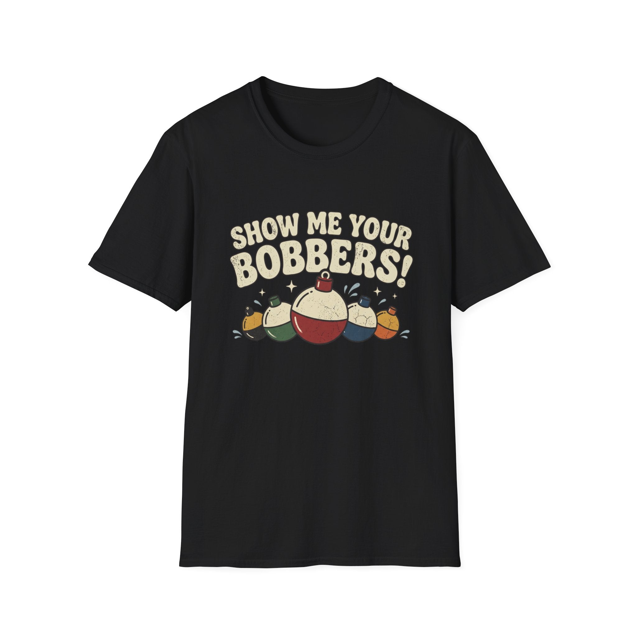 Show Me Your Bobbers T-Shirt | Fishing Float Graphic Tee