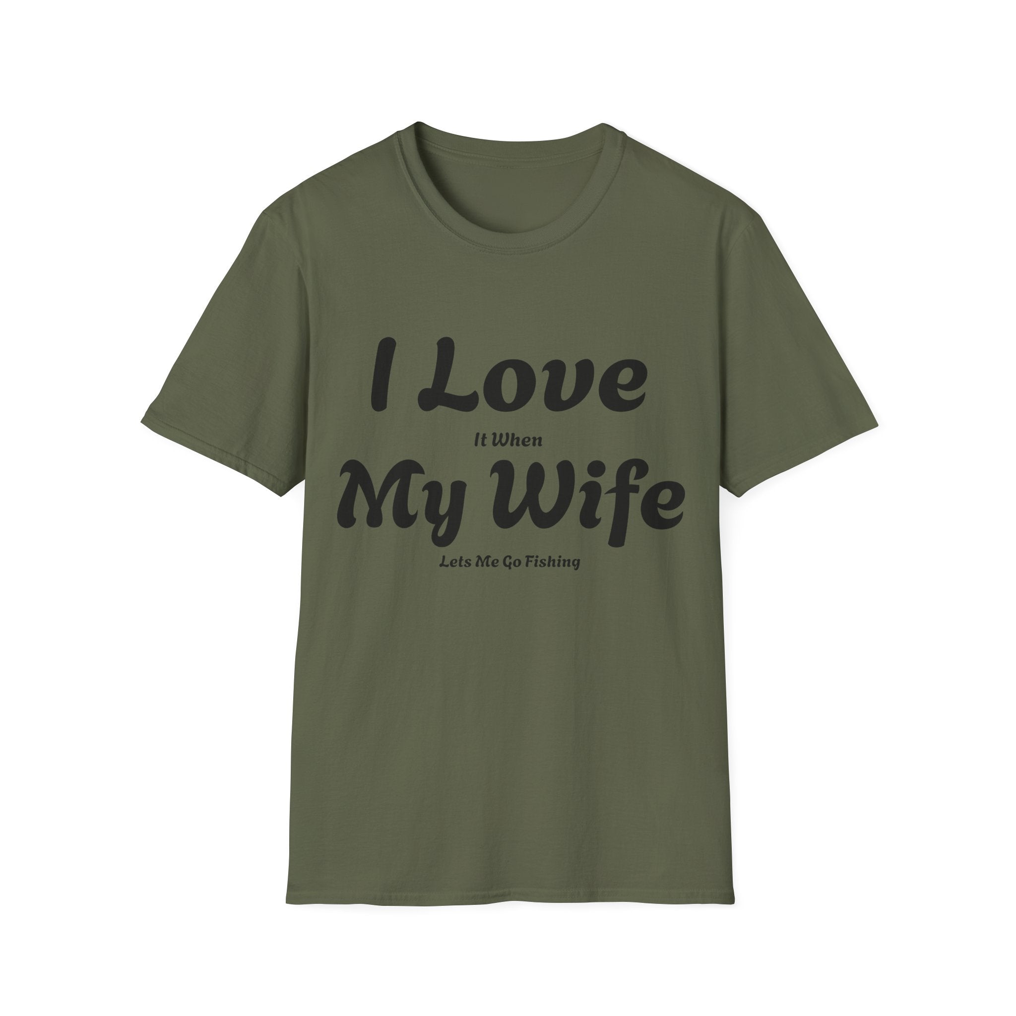 I Love My Wife (Lets Me Go Fishing) T-Shirt