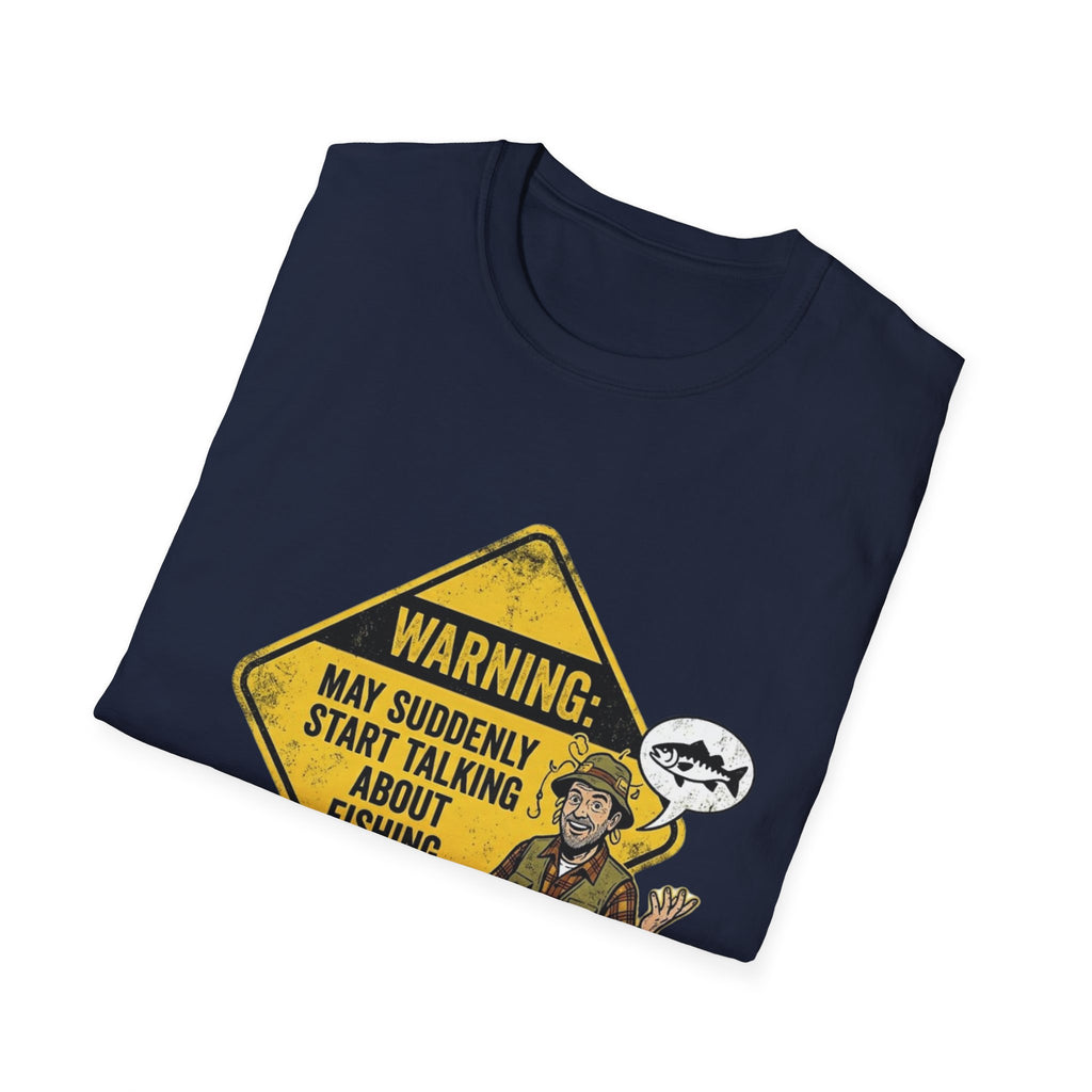 Warning May Suddenly Start Talking About Fishing T-Shirt | Fishing Shirt, Fisherman Graphic