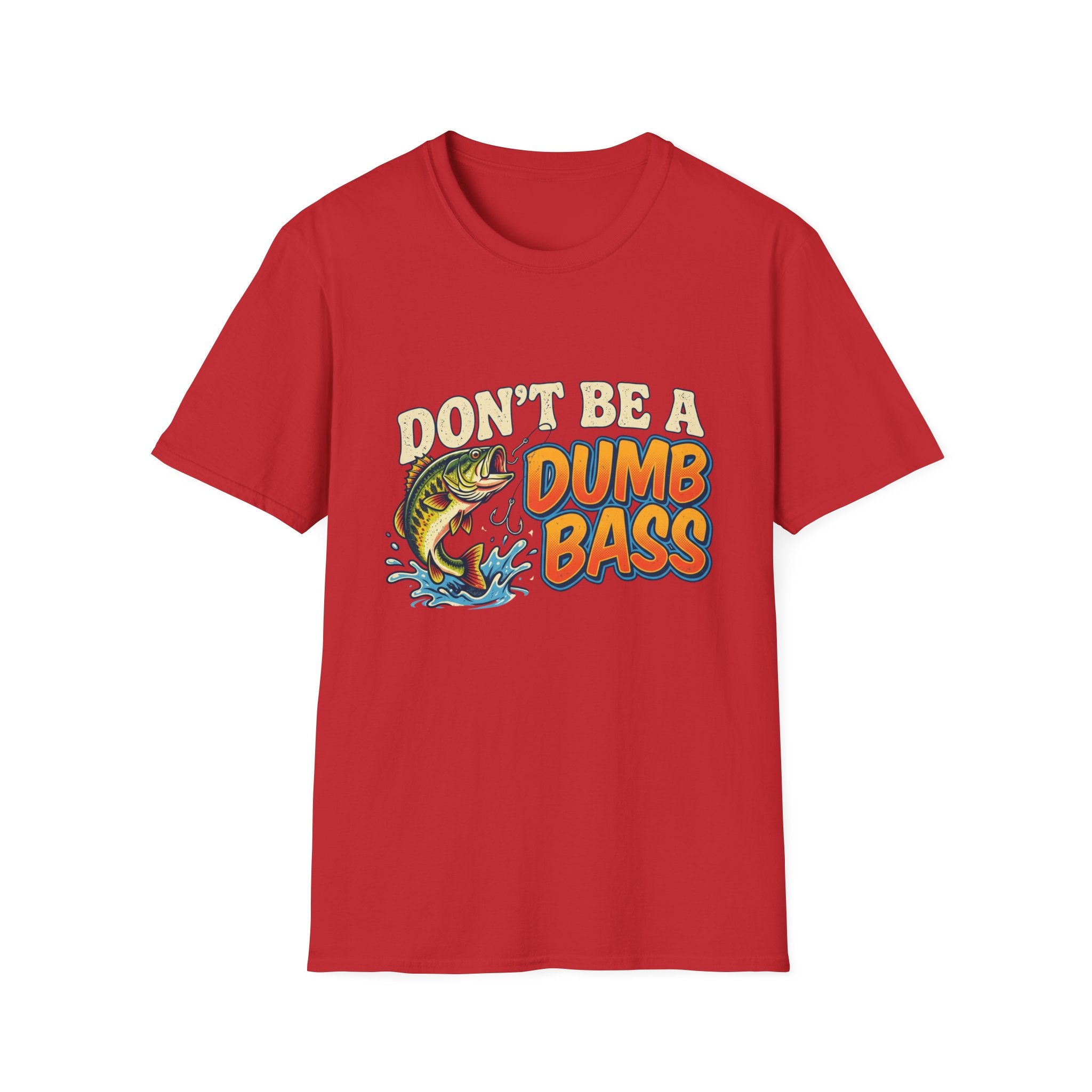 Don't Be A Dumb Bass T-Shirt | Bass Fishing Graphic Tee