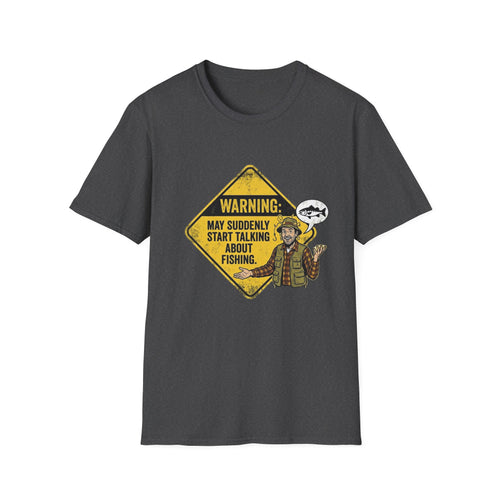 Warning May Suddenly Start Talking About Fishing T-Shirt | Fishing Shirt, Fisherman Graphic